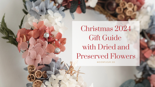 Christmas 2024 Gift Guide with Dried and Preserved Flowers