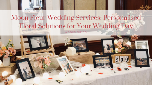 Moon Fleur Wedding Services: Personalised Floral Solutions for Your Wedding Day